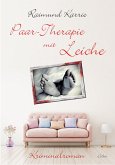 Paar-Therapie mit Leiche - Kriminalroman (eBook, ePUB)