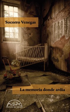 La memoria donde ardía (eBook, ePUB) - Venegas, Socorro