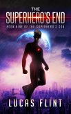 The Superhero's End (The Superhero's Son, #9) (eBook, ePUB)