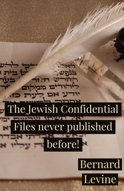 The Jewish Confidential Files never published before! (eBook, ePUB) - Levine, Bernard