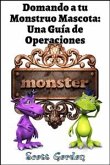 Domando a tu Monstruo Mascota: Una Guía de Operaciones (eBook, ePUB)