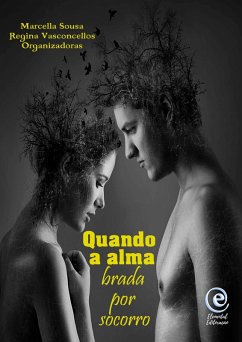 Quando a Alma Brada por Socorro (eBook, ePUB) - Autores, Vários