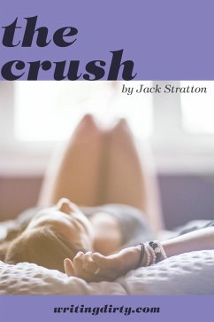 The Crush (eBook, ePUB) - Stratton, Jack