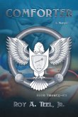 Comforter: The Iron Eagle Series Book Twenty-Six (eBook, ePUB) Comforter: The Iron Eagle Series Book Twenty-Six (eBook, ePUB)