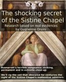 The Shocking Secret Of The Sistine Chapel (Research Based On Real Evidences) (eBook, ePUB)