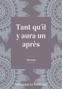 Tant qu'il y aura un apres (eBook, ePUB) Cover Tant qu'il y aura un apres (eBook, ePUB)