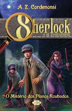 Cover Sherlock e os Aventureiros: O mistério dos planos roubados (eBook, ePUB)