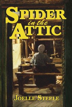 Spider in the Attic (eBook, ePUB) - Steele, Joelle