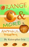Orange & More Awphul Poetry (eBook, ePUB) Orange & More Awphul Poetry (eBook, ePUB)