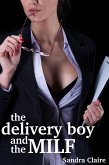 The Delivery Boy And The MILF (eBook, ePUB)