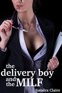Cover The Delivery Boy And The MILF (eBook, ePUB)