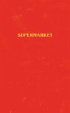 Supermarket (eBook, ePUB)