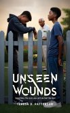 Unseen Wounds (eBook, ePUB)