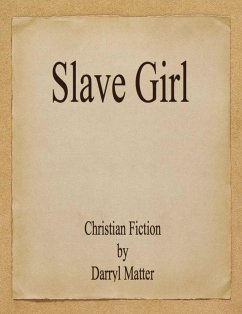 Slave Girl (eBook, ePUB) - Matter, Darryl
