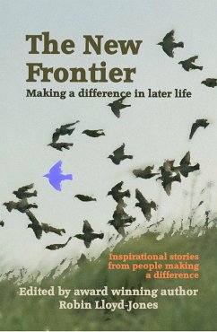 The New Frontier: Making a difference in later life (eBook, ePUB) - Lloyd-Jones, Robin