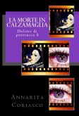 La morte in calzamaglia - Delitti di provincia 8 (eBook, ePUB)