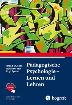 Pädagogische Psychologie - Lernen und Lehren (eBook, ePUB) - Brünken, Roland; Münzer, Stefan; Spinath, Birgit