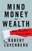 Mind, Money, And Wealth (eBook, ePUB) Mind, Money, And Wealth (eBook, ePUB)
