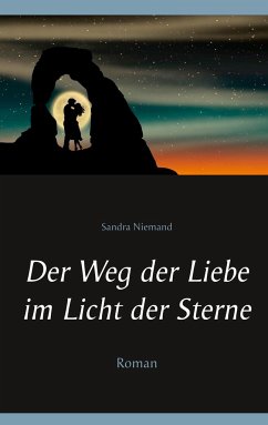 Der Weg der Liebe im Licht der Sterne