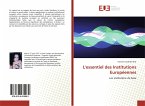 L'essentiel des Institutions Européennes