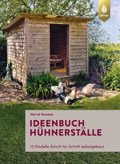 Ideenbuch Hühnerställe - Husson, Hervé