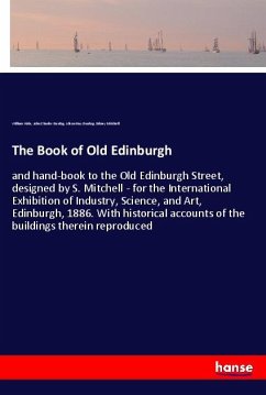 The Book of Old Edinburgh - Hole, William;Dunlop, John Charles;Dunlop, Alison Hay