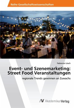 Event- und Szenemarketing: Street Food Veranstaltungen
