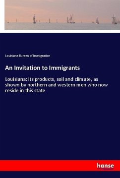 An Invitation to Immigrants - Bureau of Immigration, Louisiana