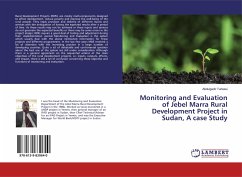 Monitoring and Evaluation of Jebel Marra Rural Development Project in Sudan, A case Study