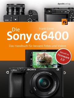 Die Sony Alpha 6400 - Exner, Frank