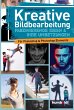Kreative Bildbearbeitung - Bild 1