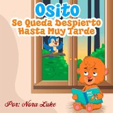El Osito Se Queda Despierto Hasta Muy Tarde (bedtime books for kids) (eBook, ePUB)