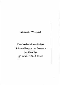 Zum Verbot sittenwidriger Schaustellungen von Personen im Sinne des § 33a Abs. 2 Nr. 2 GewO