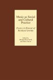 Music as Social and Cultural Practice (eBook, PDF)
