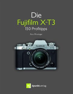 Die Fujifilm X-T3 - Pfirstinger, Rico