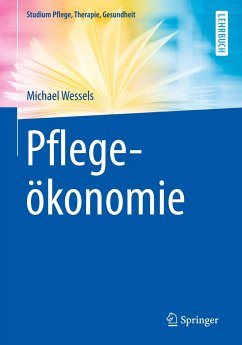 Pflegeökonomie - Wessels, Michael