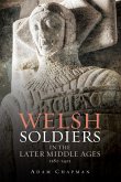 Welsh Soldiers in the Later Middle Ages, 1282-1422 (eBook, PDF)