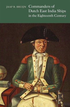 Commanders of Dutch East India Ships in the Eighteenth Century (eBook, PDF) - Bruijn, Jaap R.