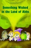 Something Wicked in the Land of Ahhs (eBook, ePUB)