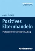 Positives Elternhandeln (eBook, ePUB)