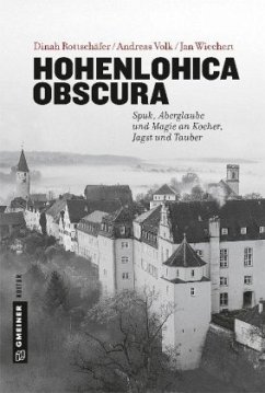 Hohenlohica Obscura - Rottschäfer, Dinah;Volk, Andreas;Wiechert, Jan