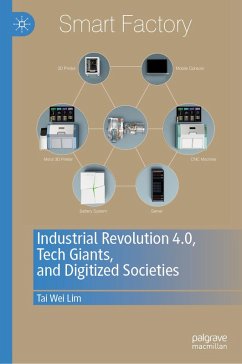 Industrial Revolution 4.0, Tech Giants, and Digitized Societies (eBook, PDF) - Lim, Tai Wei