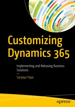 Customizing Dynamics 365 (eBook, PDF) - Yapa, Sanjaya