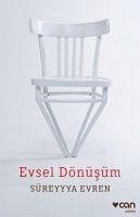 Evsel Dönüsüm - Evren, Süreyyya