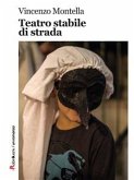 Teatro stabile di strada (eBook, ePUB)