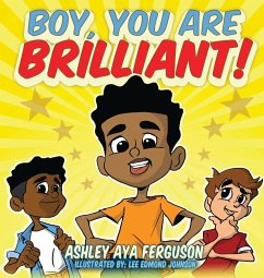Boy, You Are Brilliant! - Ferguson, Ashley Aya