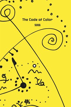 The Code of Color (eBook, ePUB) - Yeo, Suug