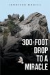 300-Foot Drop to a Miracle - Bild 1