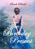 The Birthday Present (The Prince's Invite Trilogy, #1) (eBook, ePUB)