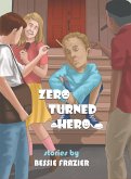Zero Turned Hero